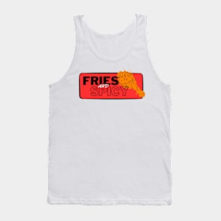 Fries and Spicy!!! Tank Top